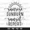 Sunrise Sunburn Sunset Repeat svg, Beach svg, Beach svg Files for Cricut, Beach svg Files, Summer svg, Summer svg Files, Summer svg Designs 1.jpg
