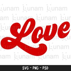 valentine svg, valentines day svg, love svg, love text svg,retro valentines day svg, love png, heart svg, retro love tex