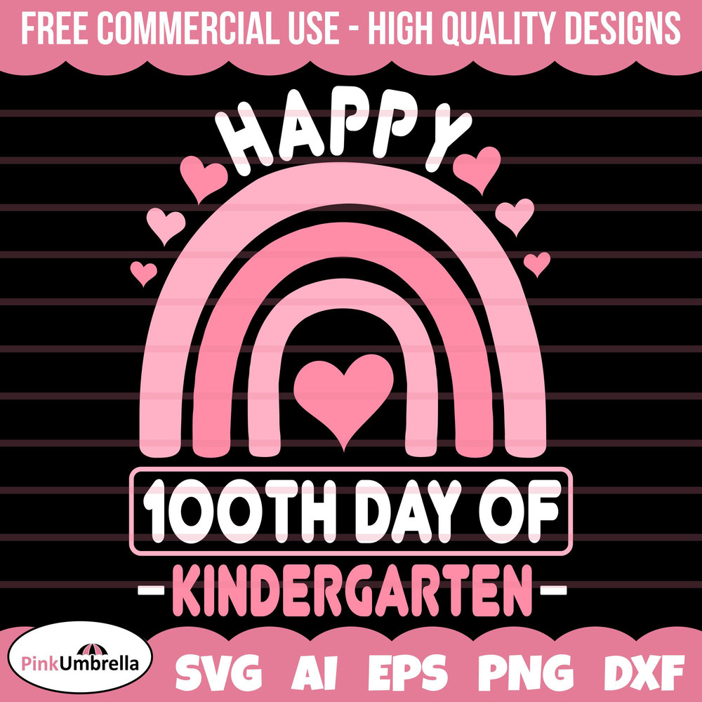 100 Days of School SVG, 100th Day of School svg, 100 Days of Kindergarten svg, Kindergarten Svg, Rainbow Svg, Teacher svg, School svg.jpg