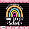 100 Days of School SVG, 100th Day of School svg, 100 Days of School Rainbow svg, Rainbow Svg, 100 Days Smarter Svg, Teacher svg, School svg.jpg