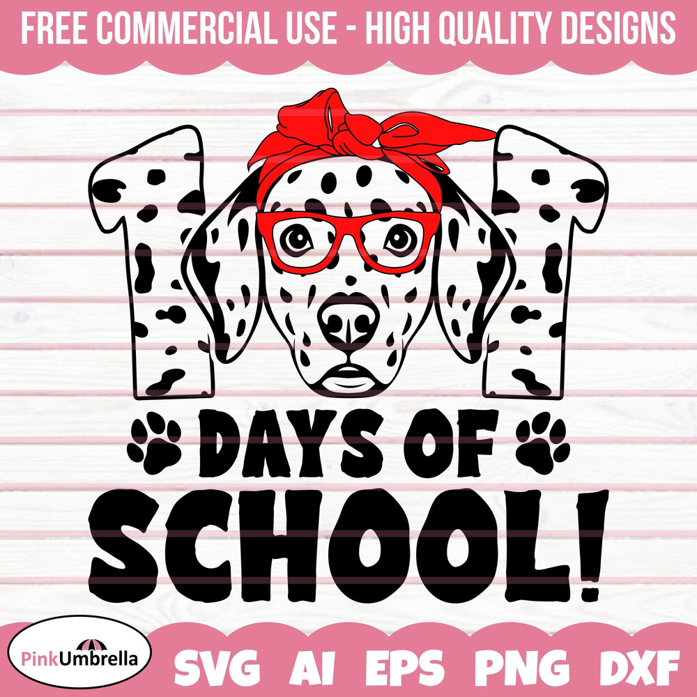 101 Days of School SVG, 101 Days of School Dalmatian SVG, I Survived 100 Days Svg, 100 Days of School SVG, 100th Day of School svg, 100 day.jpg