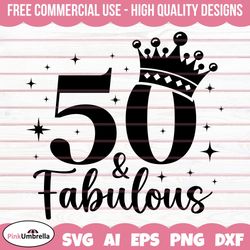 50th birthday svg, 50 and fabulous svg, birthday svg, birthday gift svg, 50 years svg, 1973 svg, 50th birthday shirt, he