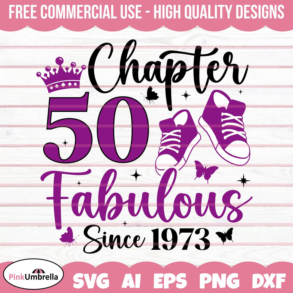 50th Birthday svg, Chapter 50 Fabulous Since 1973 Svg, Birthday Svg, Birthday Gift Svg, 50 Years Svg, 1973 Svg, Born in 1973 Svg,.jpg