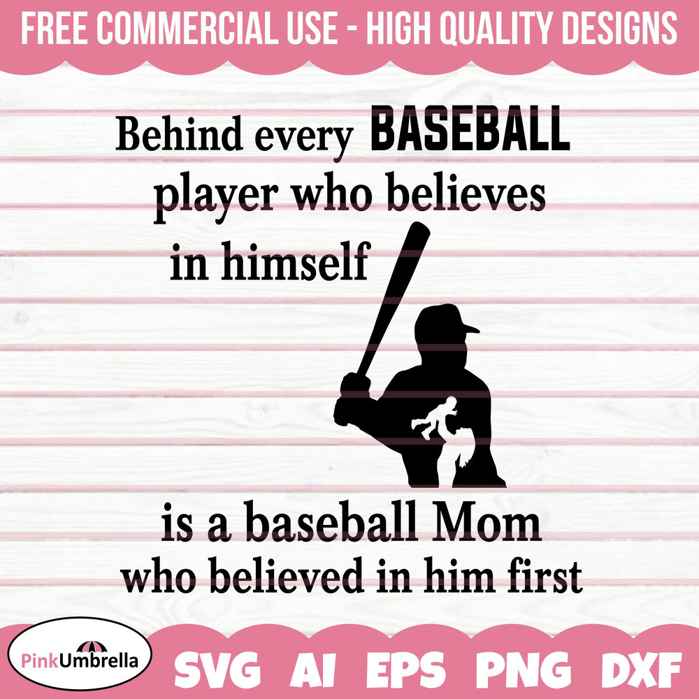Behind Every Baseball Player who believes in himself Svg, Baseball Mom SVG, Baseball Cut File, Baseball Clipart, Silhouette Cricut Cut File.jpg