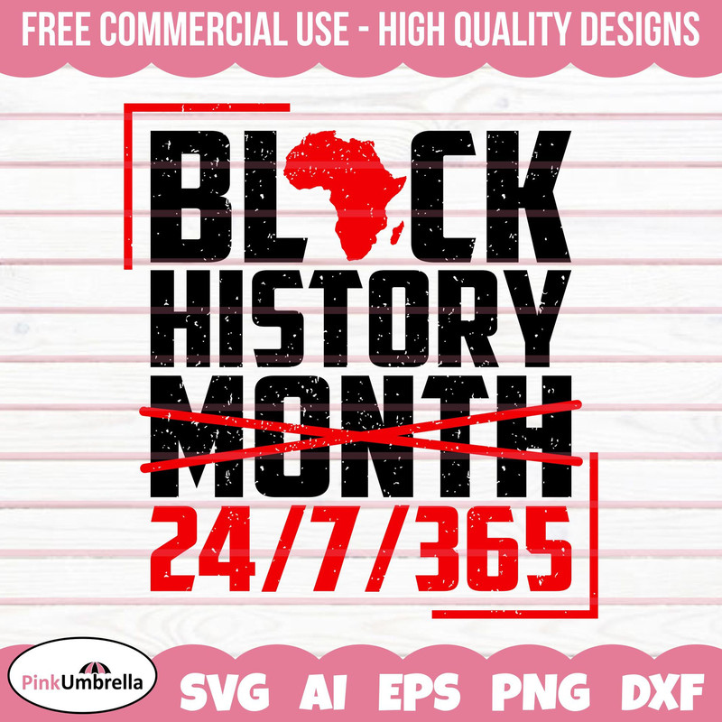 Black History 247365 Svg, Black History Svg, African American Svg, Black History Month, Melanin Svg, Black History Png, Black Girl Magic.jpg