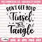 Don't Get Your Tinsel in a Tangle Svg, Funny Christmas Svg, Christmas Svg, Merry Christmas Svg, Holiday Svg, Christmas shirt Svg, Santa Svg.jpg