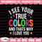 I See Your True Colors SVG, Autism svg, embrace differences, Autism Awareness Svg, Autism Mom Svg, Be Kind Svg, Puzzle awareness cut file.jpg