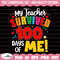 My Teacher Survived 100 Days of me Svg, 100 days of school svg, 100 days svg, 100th day of school, School svg, Teacher svg, 100 Days Png,svg.jpg