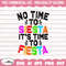No time to Siesta it's time to Fiesta svg, Cinco De Mayo svg, Mexico svg, Fiesta svg, Nacho Teacher Svg, Sombrero Svg, Mexican hat Shirt.jpg