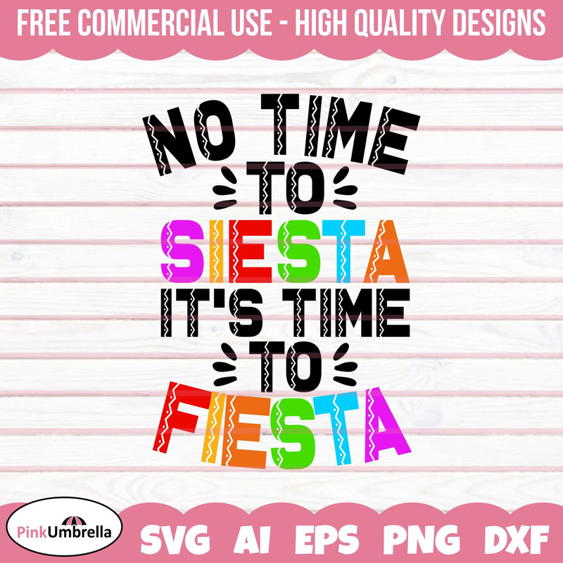No time to Siesta it's time to Fiesta svg, Cinco De Mayo svg, Mexico svg, Fiesta svg, Nacho Teacher Svg, Sombrero Svg, Mexican hat Shirt.jpg