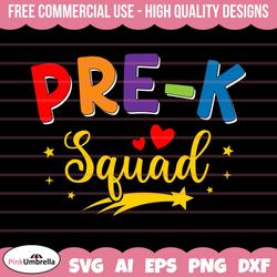 pre-k squad svg, pre-k svg, back to school svg, pre k teacher svg, first day of school, pre-k crew, svg file for cricut,