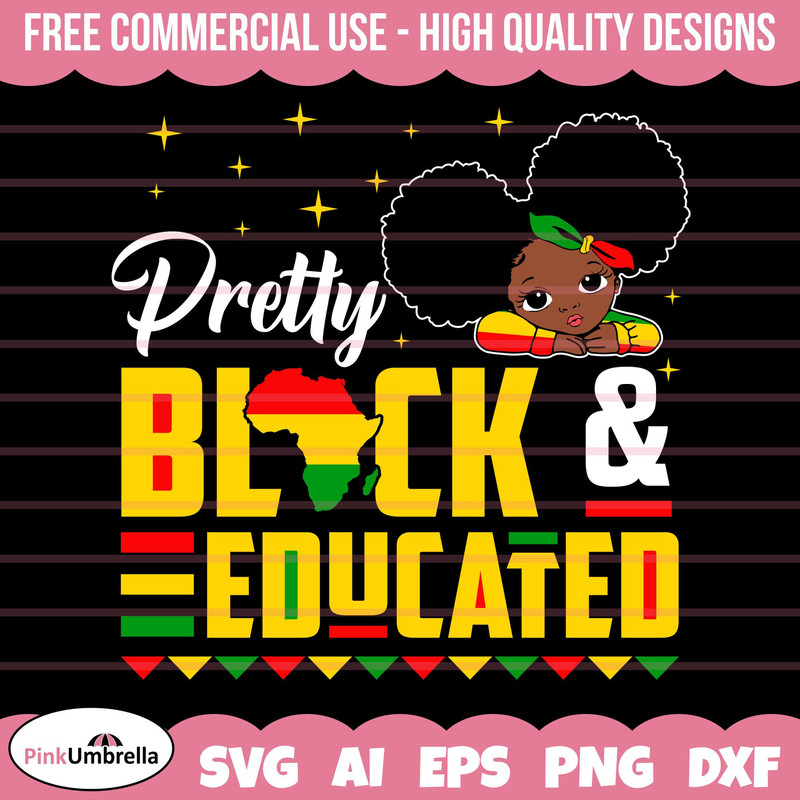 Pretty Black and Educated Girl Svg, Black History Svg, African American Svg, Black History Month, Melanin Svg, Black History Png.jpg