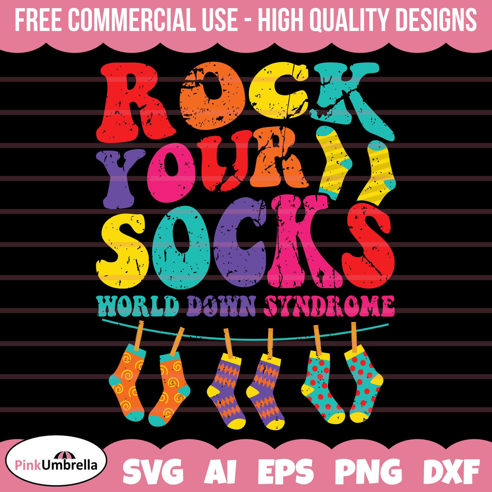 Rock Your Socks Svg, Down Syndrome Awareness SVG, Down Syndrome SVG, Extra Chromosome Svg, Down Syndrome Ribbon Svg, Be Kind Svg.jpg