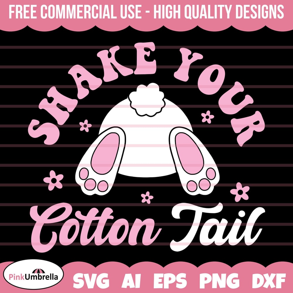 Shake Your Gotton Tail SVG, Easter Bunny Svg, Easter Svg, Easter Sublimation, Happy Easter Day Svg, Easter Egg, Spring Svg, Easter Shirt SVG.jpg