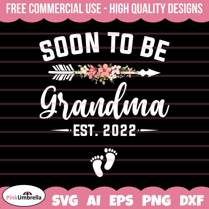 Soon to be Grandma Svg, Grandmother SVG, Best Grandma svg, Grandma svg, Mother's Day svg, Grandma shirt Svg, Grandma To Be Svg.jpg