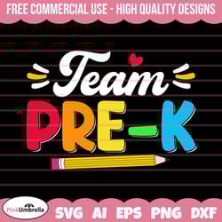 team pre-k svg, pre-k svg, back to school svg, pre-k crew, first day of school, svg file for cricut, pre-k squad, teache