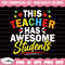 This Teacher has Awesome Students Svg, Autism Teacher Svg, Autism Svg, Autism Awareness Svg, Autism Mom Svg, Autism Puzzle Svg, Puzzle Piece.jpg