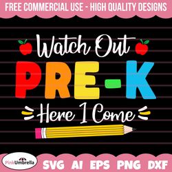 watch out pre-k here i come svg, kids pre-k shirt svg, pre-k crew svg, boys & girls back to pre-k svg, first day of pre-