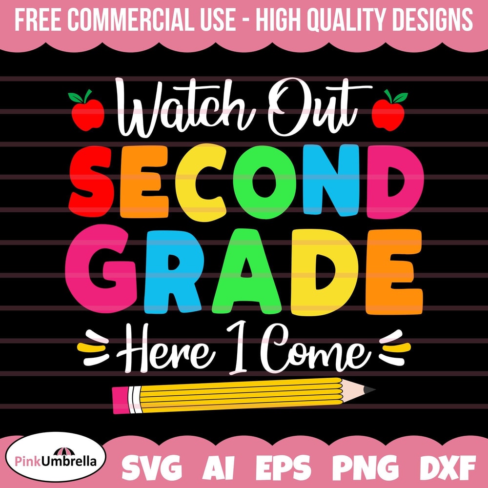 Watch Out Second Grade Here I Come Svg, Kids Second Grade Shirt svg, Boys & Girls Back To Second Grade svg, First Day Of Second Grade svg.jpg