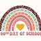 100 Days Of School Rainbow Svg, 100th Day Of School Celebration, Gift For Student, 100 Days Svg, Teacher School, School Svg, Teacher Shirt.jpg