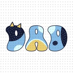 dad blue dog svg, fathers day svg, father svg, daddy trip svg, vacay mode svg, family vacation svg, dad shirt, cartoon m