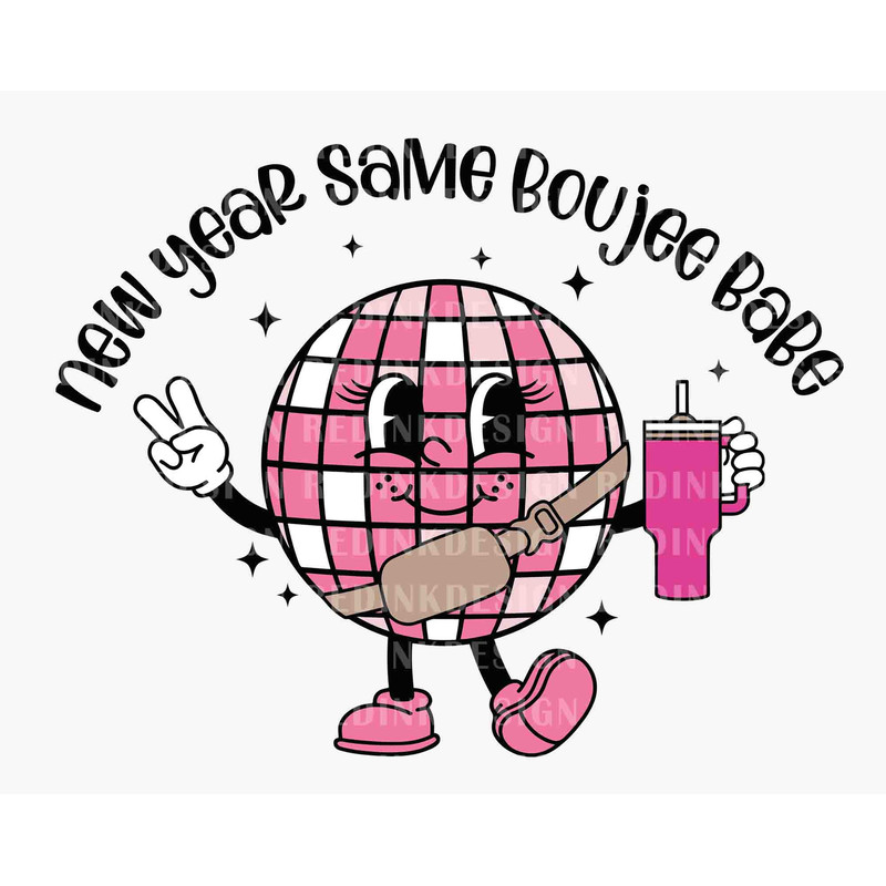 Happy New Year 2024 SVG, Disco Ball New Year Svg, New Year Holiday Svg, New Year Same Boujee Babe Stanley Tumbler Inspired Belt Bag Svg.jpg