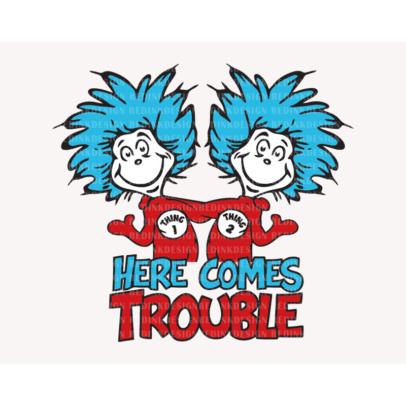 Here Comes Trouble Svg, Little Miss Thing Svg, Teacher Life , Cat Hat Svg, The Thing, Read Across America, Reading Svg, Teacher Gift Svg Png.jpg