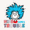 Here Comes Trouble Svg, Mr Thing Svg, Dedicated Teacher, Cat In The Hat Svg, Reading Lovers Svg, Read Across America, Teacher Gift Svg Png.jpg