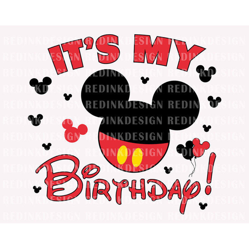 It's My Birthday SVG, Happy Birthday Svg, Family Birthday, Birthday Shirt Svg, Mouse Birthday Svg, Birthday Party Svg, Mouse Head Svg.jpg