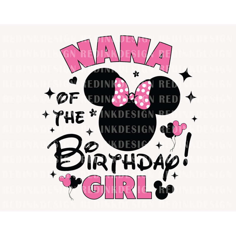 Nana Of The Birthday Girl Svg, Family Birthday, Birthday Shirt Svg, Mouse Birthday Svg, Birthday Party Svg, Digital Download, Mouse Head Svg.jpg