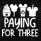Paying For Three Svg, Snacking Around The World, Family Vacation Svg, Fabulous Trip Svg, Vacay Mode Svg, Family Vacation Shirt, Mouse Shirt.jpg