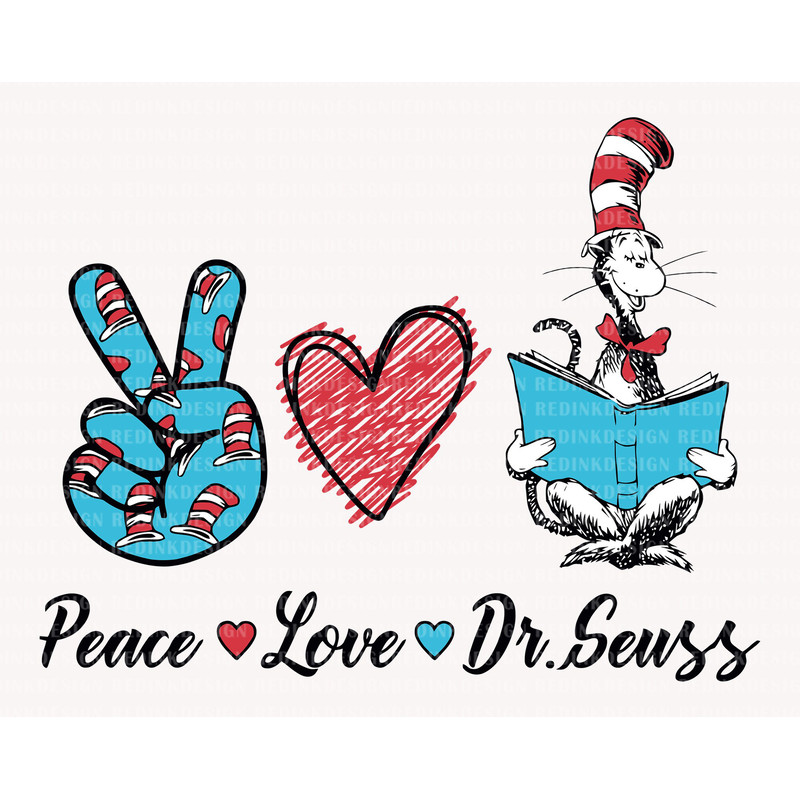 Peace Love Dr Suess Svg, Cat In The Hat Svg, Thing 1 Thing 2 Svg, The Thing Svg, Read Across America, Teacher Gift Svg, Reading Lover Svg.jpg