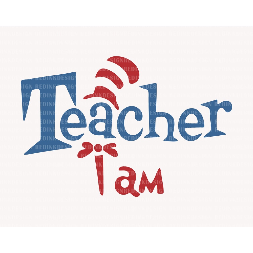 Teacher I Am Svg, Dr Hat Svg, Cat In The Hat Svg, Dr.Suess Day Png, The Thing Svg, Read Across America Svg, Reading Svg, Teacher Shirt Png.jpg