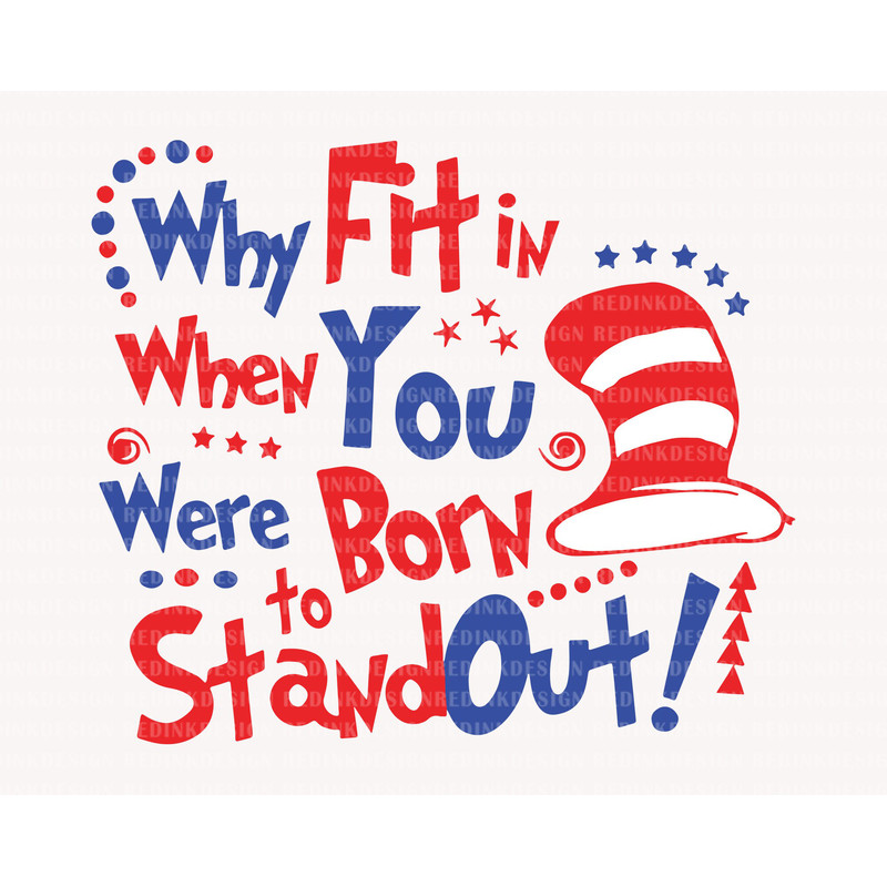 Why Fit In When You Were Born To Stand Out Svg, Cat In The Hat Svg, Love Reading Svg, The Thing Svg, Read Across America Svg, Reading Svg.jpg