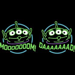 toy story alien dad mom png svg, toy story dad mom svg png, toy story png, toy story alien svg, toy story png svg, pizza