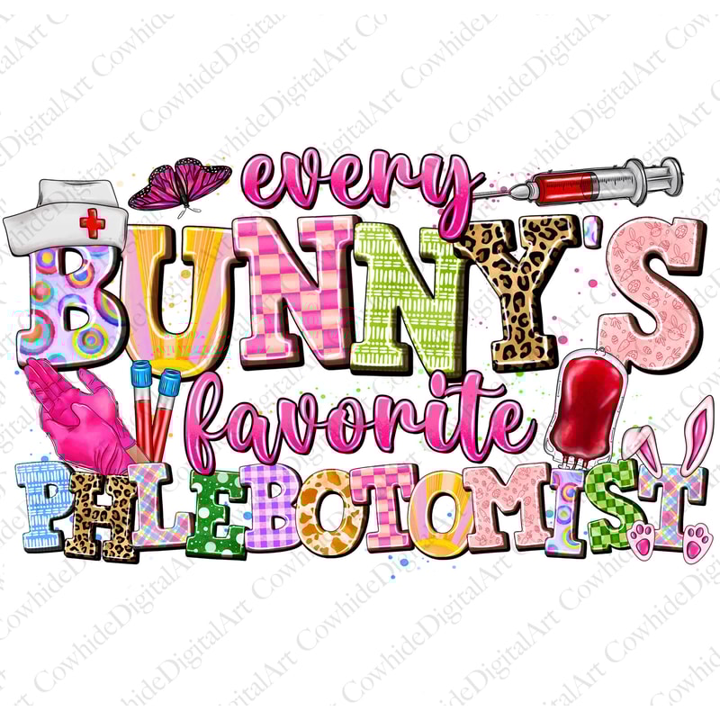 Every Bunny's Favorite Phlebotomist Png Sublimation Design, Easter Phlebotomist Png, Phlebotomist Bunny Png, Phlebotomy Png,Digital Download.jpg