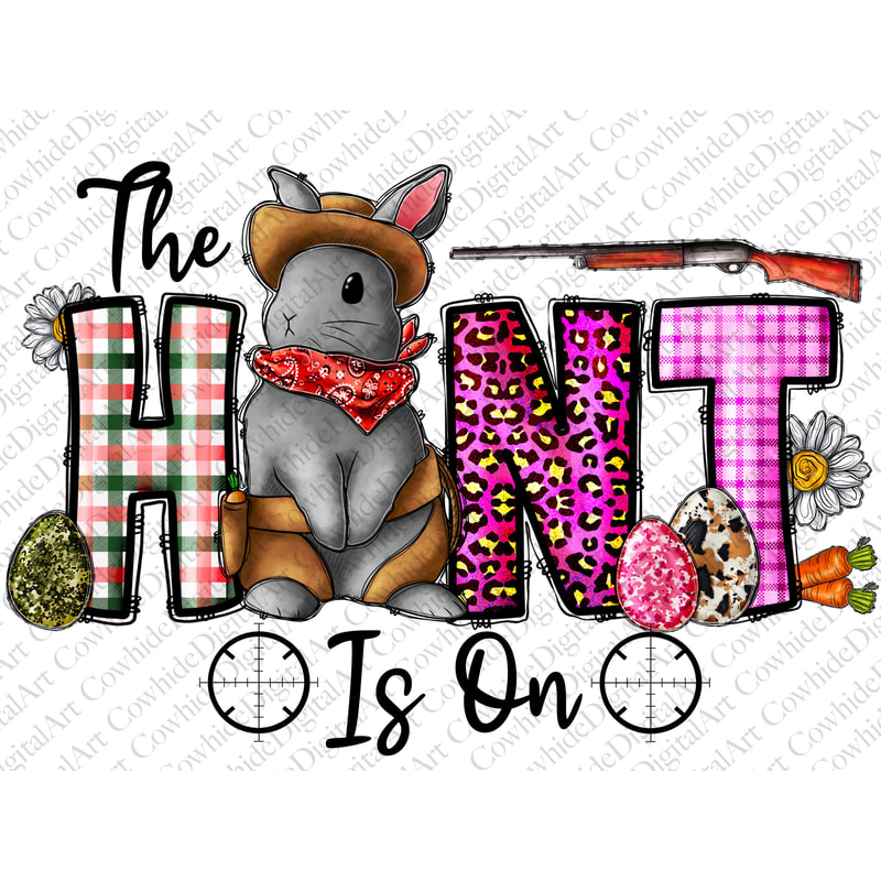 The Hunt Is On Png Sublimation Design, Easter Png, Easter Egg Png, Happy Easter Png, Hunter Png, Easter Egg Hunter Png, Digital Download 2.jpg