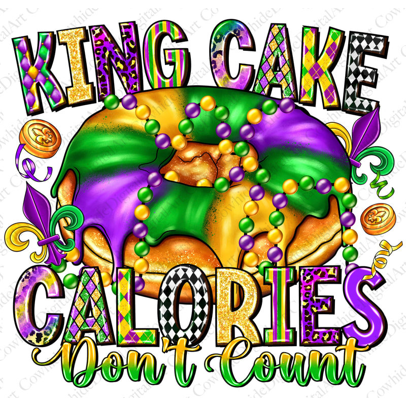 King Cake Calories Don't Count Mardi Gras Png Sublimation Design, Mardi Gras Png, King Cake Png, Mardi Gras Carnival Png, Digital Download.jpg