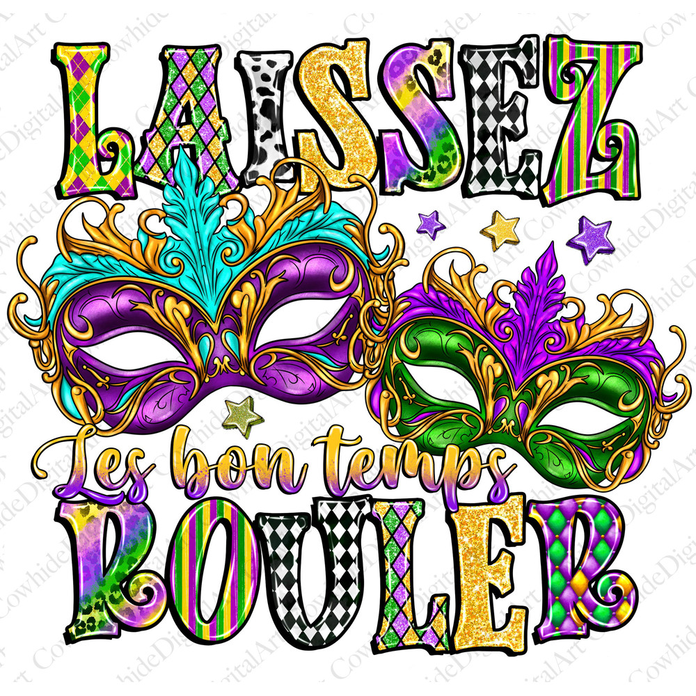 Laissez les bon temps rouler png sublimation design download, Mardi Gras png, Mardi Gras png design, sublimate designs download.jpg
