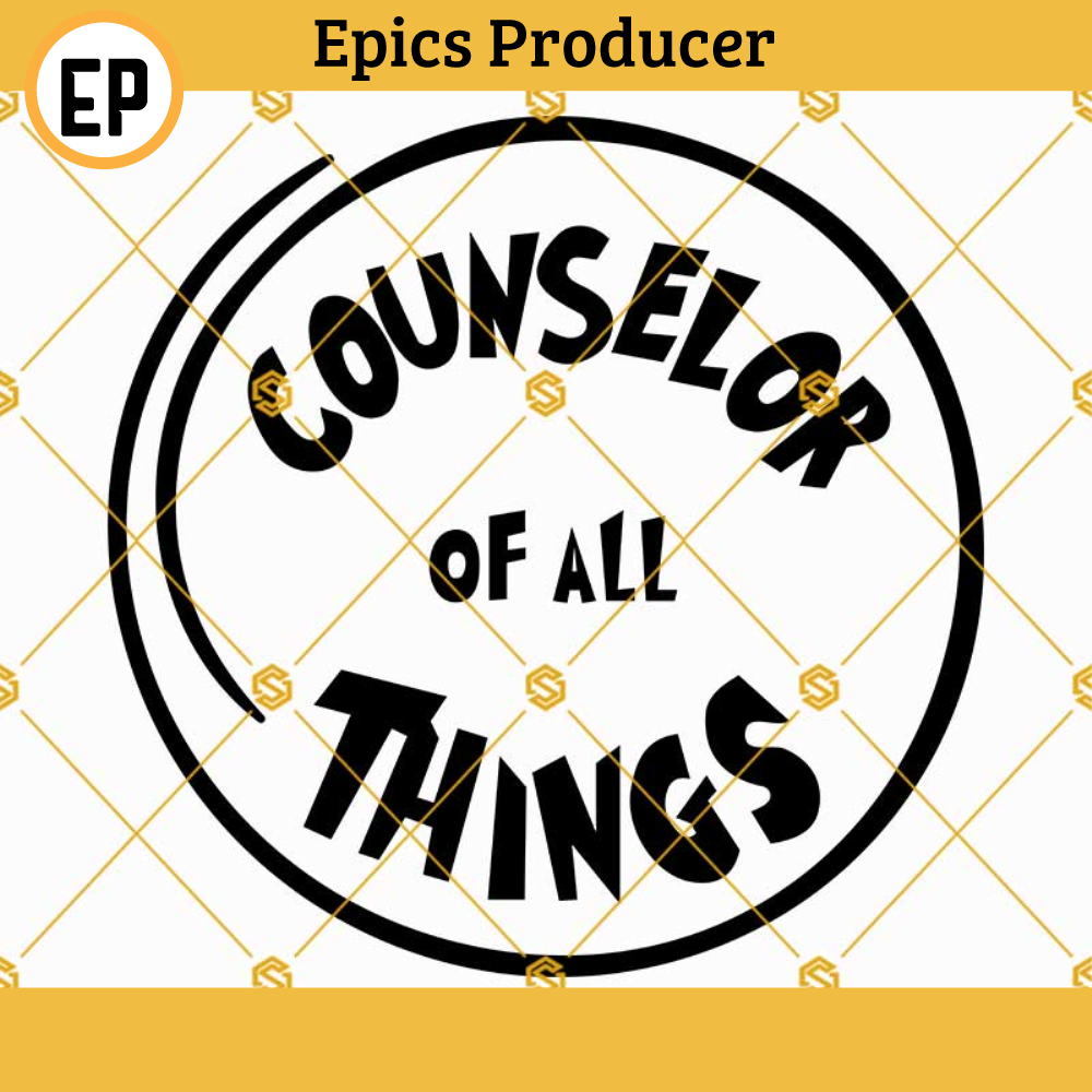 Counselor of All Things SVG, Dr Seuss SVG, Counselor SVG.jpg