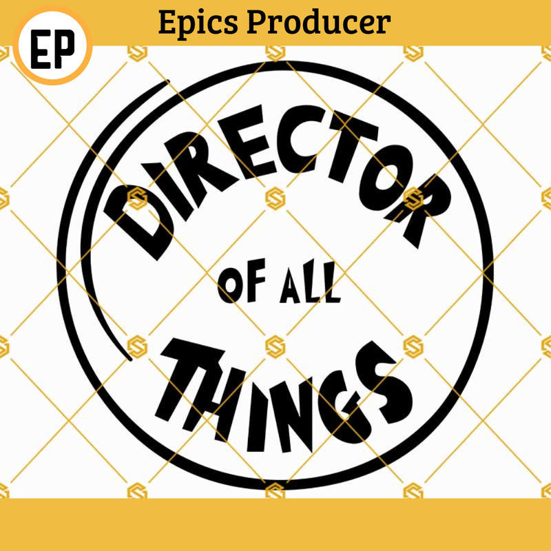 Director of All Things SVG, School SVG, Dr Seuss SVG, Director SVG.jpg