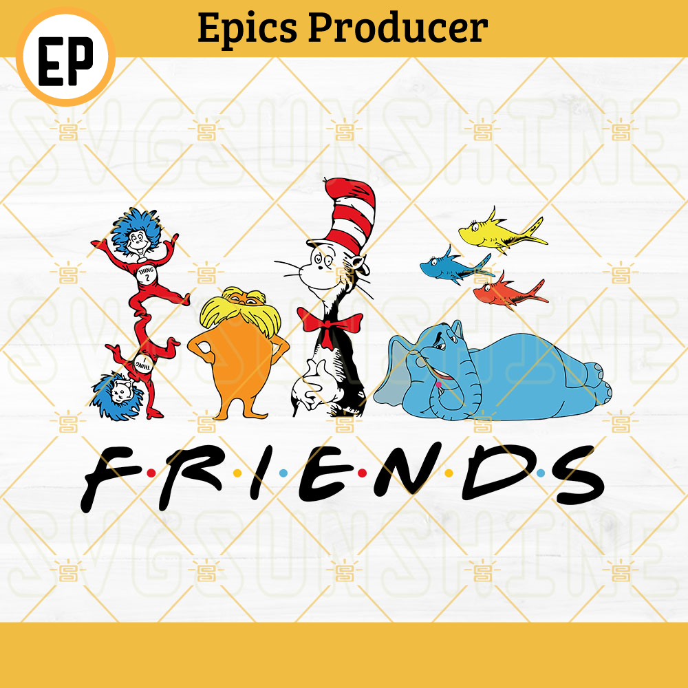Dr Seuss Friends SVG, Thing One Thing Two SVG, Lorax SVG, Horton SVG, Cat In The Hat SVG.jpg
