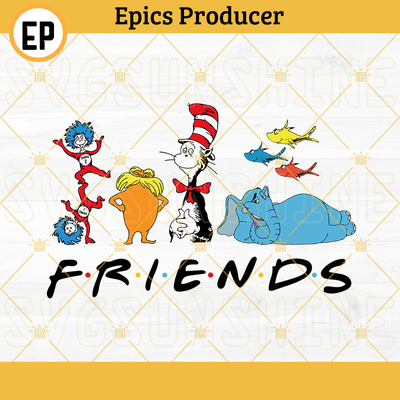 Dr Seuss Friends SVG, Thing One Thing Two SVG, Lorax SVG, Horton SVG, Cat In The Hat SVG.jpg