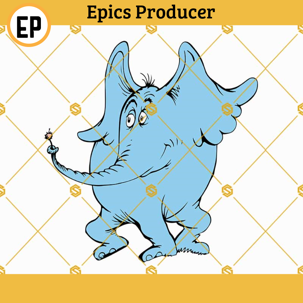 Dr Seuss Horton SVG, Horton Hears a Who SVG, Horton Hatches the Egg SVG.jpg