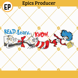 dr seuss read learn know svg, thing 1 and thing 2 svg, dr seuss shirts svg dr seuss svg