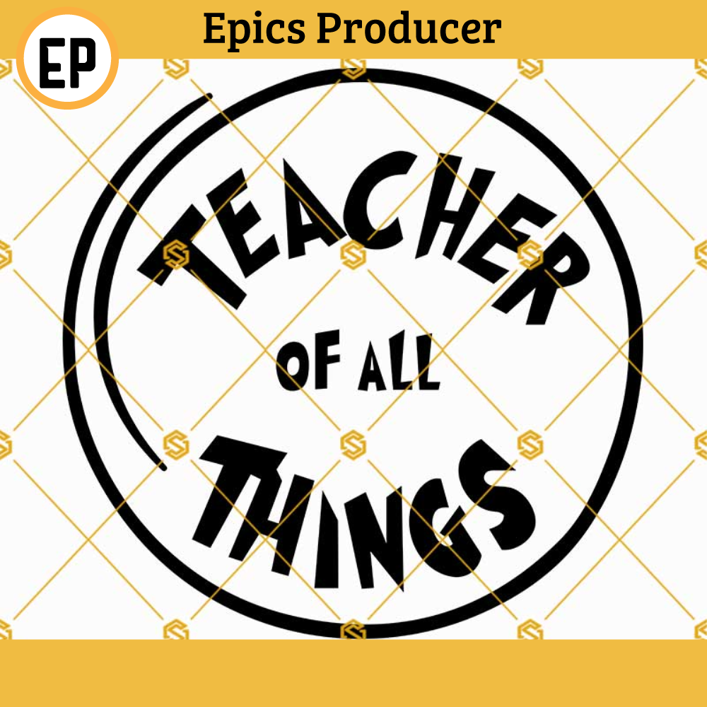 Dr Seuss Teacher of All Things SVG Instant Download Cut file.jpg