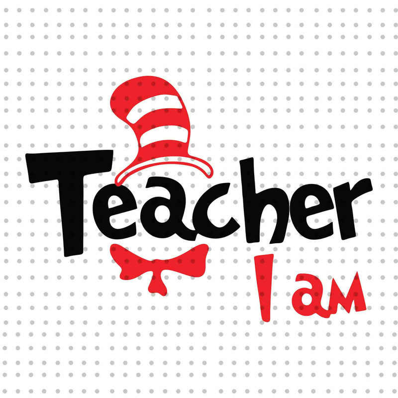 Teacher I Am PNG, Cat In The Hat Png, Dr Seuss Png, Read Across America Png, Thing 1 Thing 2, Love Reading Png, Teacher Gift Png, Png File.jpg