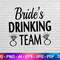 Bride's Drinking Team Svg, Png, Jpg, Wedding Clipart.jpg