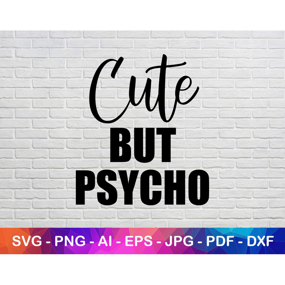 Cute But Psycho Svg, Princess Svg, Png, Jpg, Instant Download.jpg