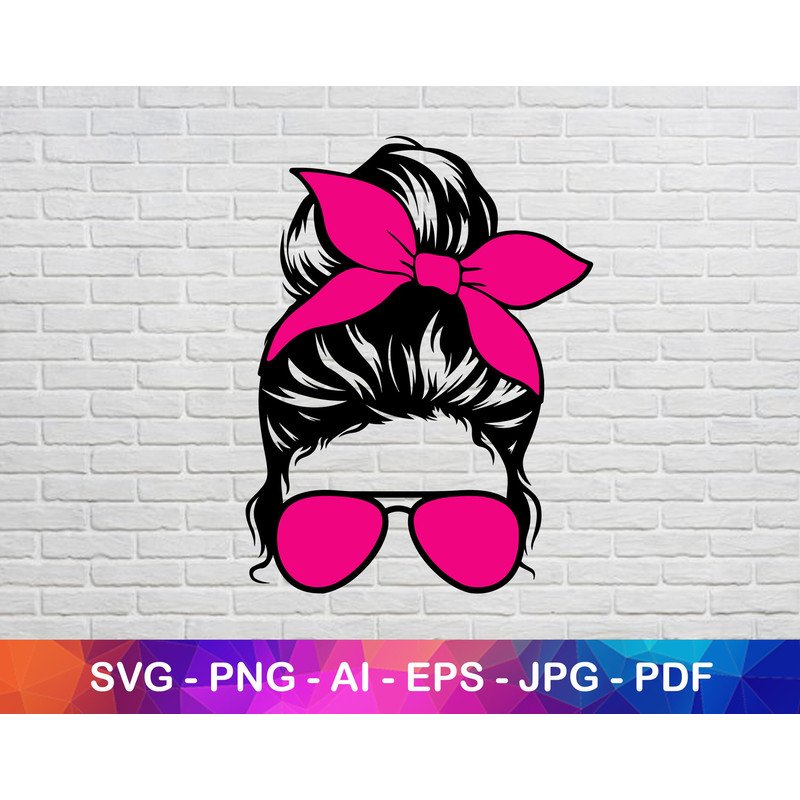 Mom Svg, Mom Life Svg, Messy Bun Svg, Head Band Svg, Bad Hair Svg, Cool Mom Svg, Pink Mom Svg, Sunglasses Svg, Mother Svg, Instant Svg.jpg